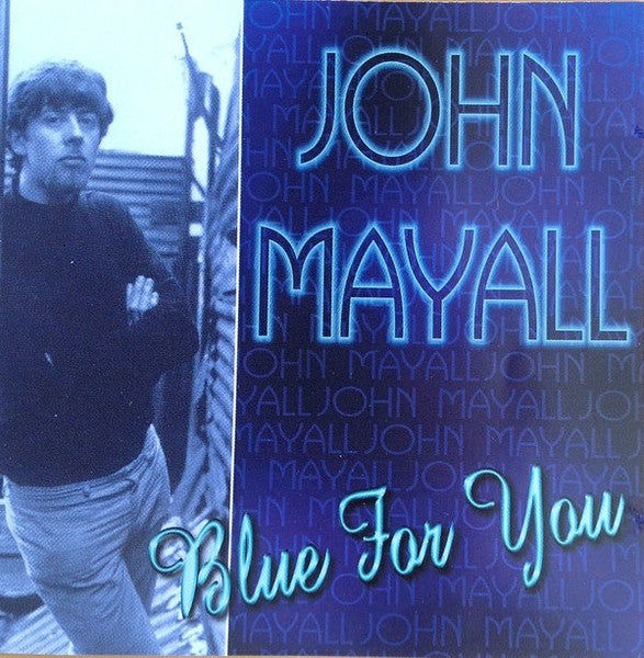 MAYALL, JOHN - BLUES FOR YOU