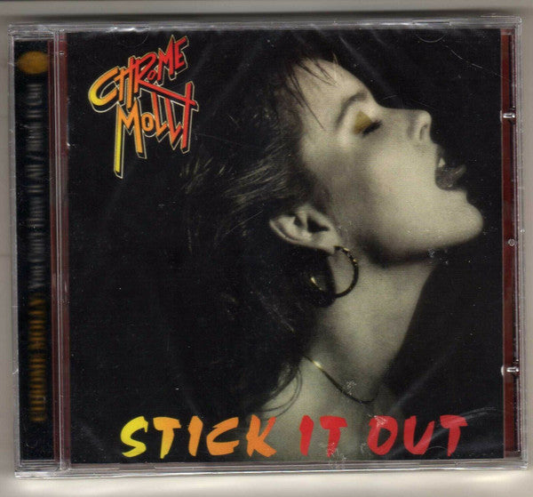 CHROME MOLLY - YOU CAN'T HAVE IT ALL/STICK IT