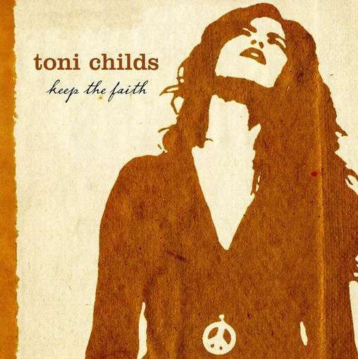 CHILDS, TONI - KEEP THE FAITH