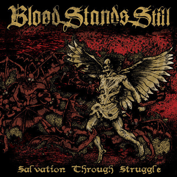 BLOOD STANDS STILL - SALVATION THROUGH STRUGGLE