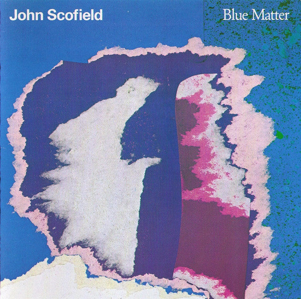 SCOFIELD, JOHN - BLUE MATTER