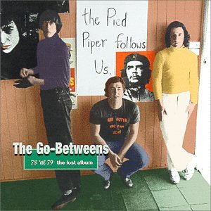GO-BETWEENS - '78 'TIL '79: THE LOST ALBUM