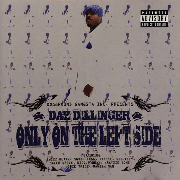 DILLINGER, DAZ - ONLY ON THE LEFT SIDE