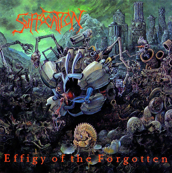 SUFFOCATION - EFFIGY OF THE FORGOTTEN