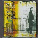 RODGERS, PAUL - MUDDY WATER BLUES