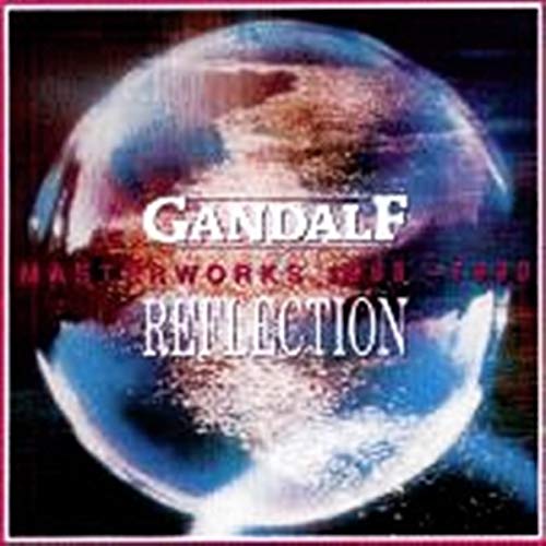 GANDALF - REFLECTION-MASTERWORKS 1986-1990