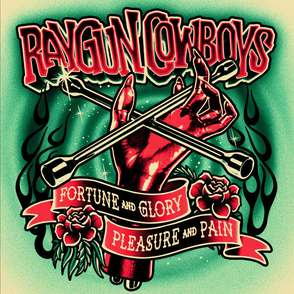 RAYGUN COWBOYS - FORTUNE, GLORY, PLEASURE AND PAIN
