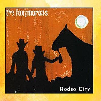 FOXYMORONS - RODEO CITY