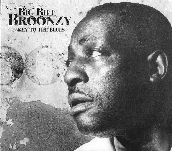 BROONZY, BIG BILL - KEYS TO THE BLUES