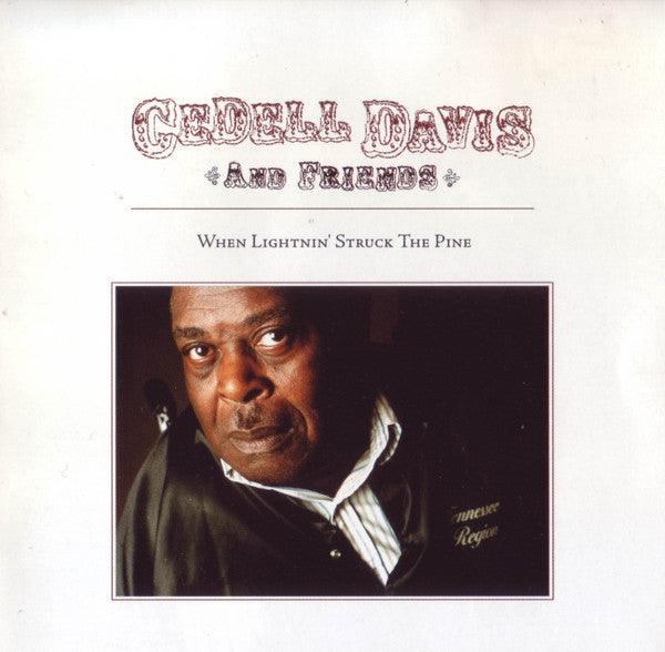 DAVIS, CEDELL - WHEN LIGHTNIN' STRUCK THE PINE