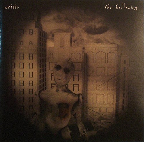 CRISIS - HOLLOWING