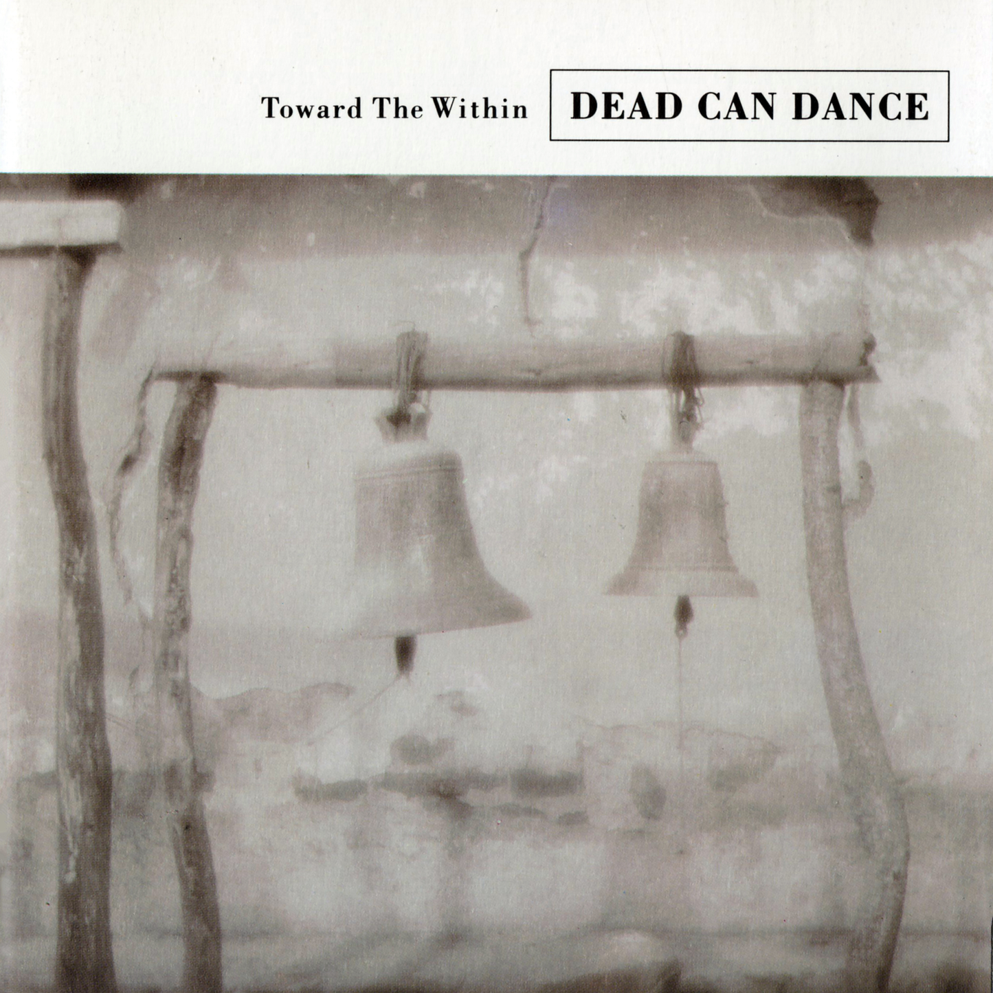 DEAD CAN DANCE - TOWARD THE WITHIN (REMASTERED)