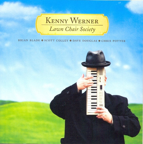 WERNER, KENNY - LAWN CHAIR SOCIETY