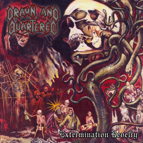 DRAWN & QUARTERED - EXTERMINATION REVELRY