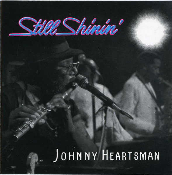 HEARTSMAN, JOHNNY - STILL SHININ'