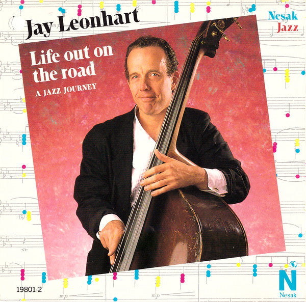 LEONHART, JAY - LIFE OUT ON THE ROAD
