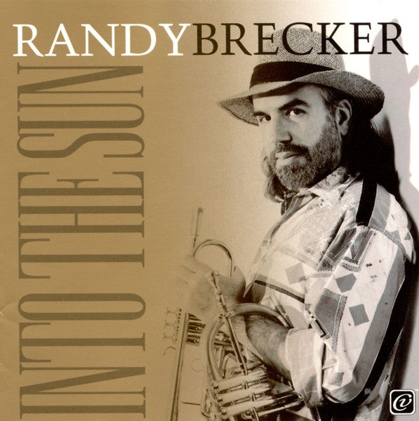 BRECKER, RANDY - INTO THE SUN