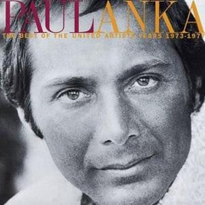 ANKA, PAUL - BEST OF THE UNITED YEARS: 1973-1977