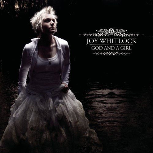 WHITLOCK, JOY - GOD & A GIRL