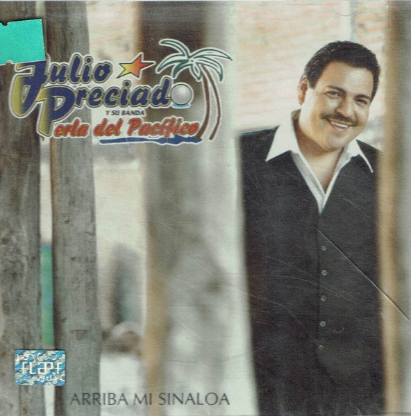 PRECIADO, JULIO - ARRIBA MI SINALOA (LATIN)