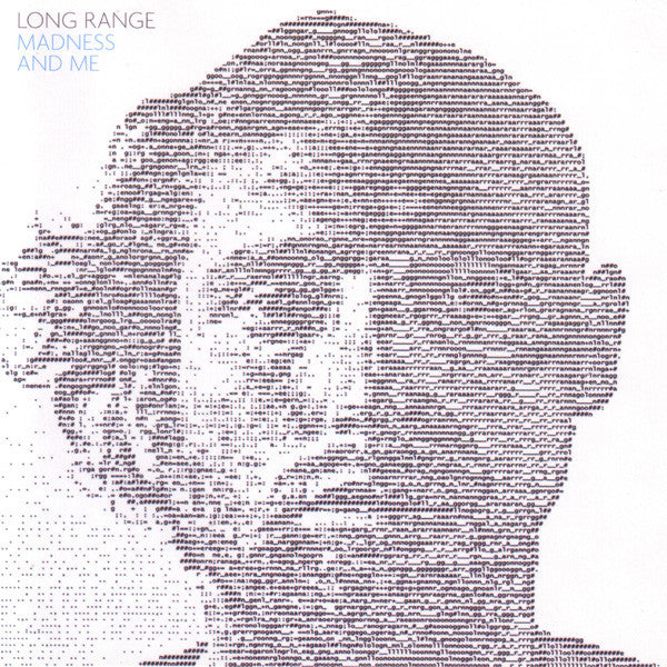 LONG RANGE - MADNESS & ME