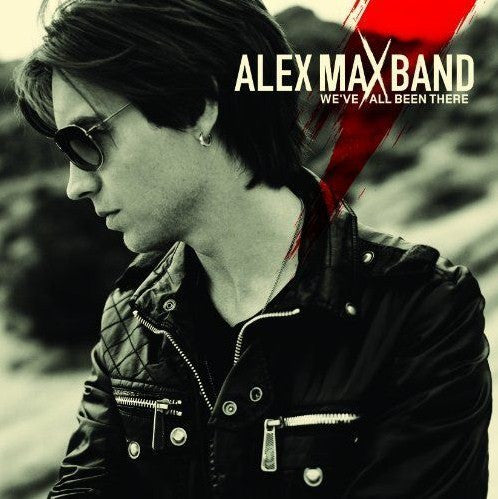BAND, ALEX - WE'VE ALL BEEN THERE