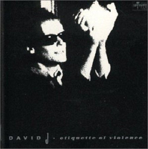 DAVID J - ETIQUETTE OF VIOLENCE