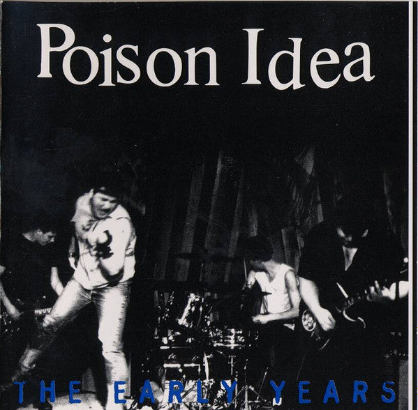 POISON IDEA - EARLY YEARS