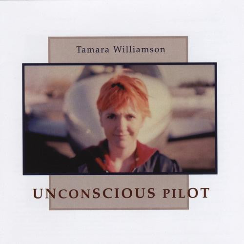 WILLIAMSON, TAMARA - UNCONSCIOUS PILOT