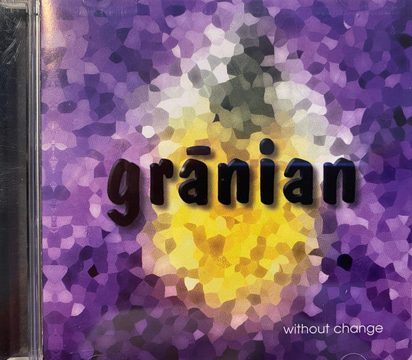 GRANIAN - WITHOUT CHANGE