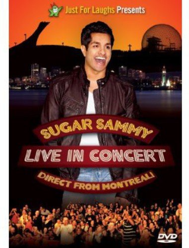 SUGAR SAMMY LIVE IN CONCERT: DIRECT FROM MONTREAL