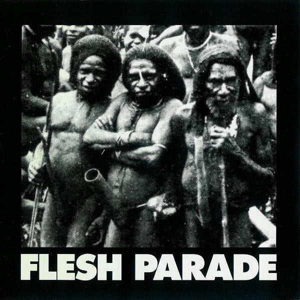FLESH PARADE - KILL WHITEY