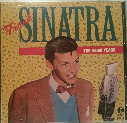SINATRA, FRANK - RADIO YEARS