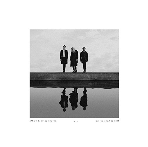 PVRIS - ALL WE KNOW OF HEAVEN, ALL WE NEED OF HELL