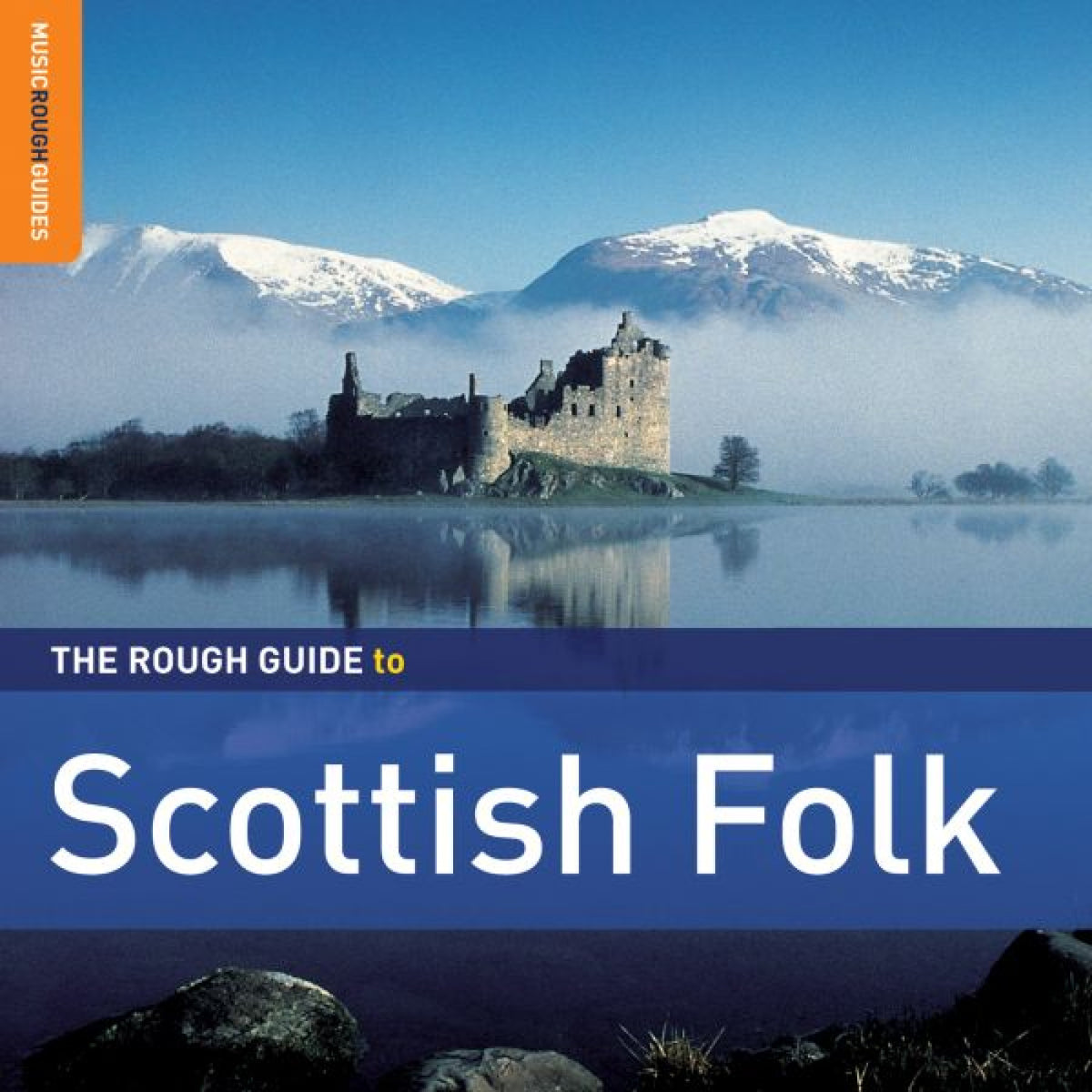 VARIOUS ARTISTS - THE ROUGH GUIDE TO THE SCOTTISH FOLK (SECOND EDITION)