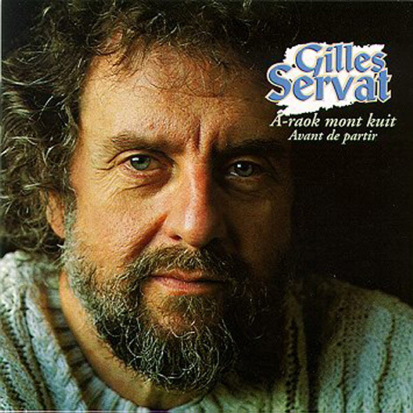 SERVAT, GILLES - A-RAOK MONT KUIT