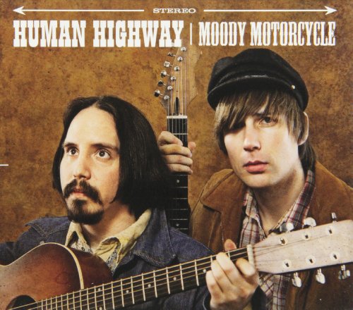 HUMAN HIGHWAY - HUMAN HIGHWAY - MOODY MOTORCYCLE