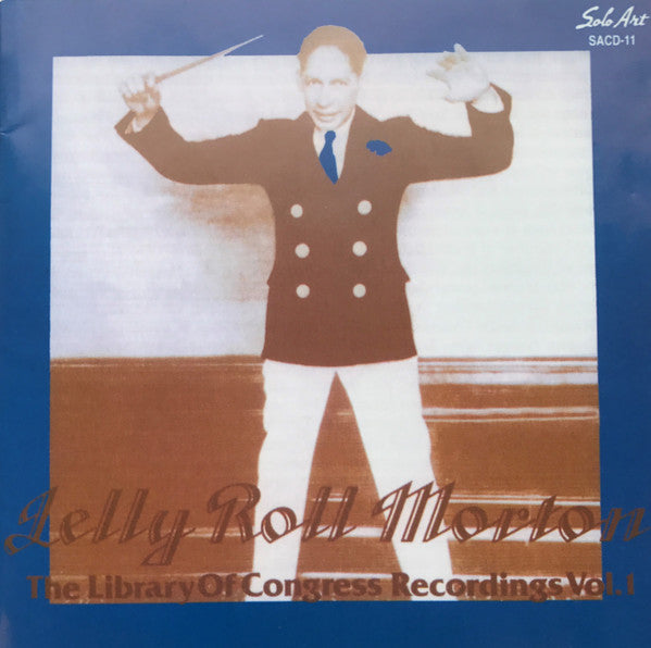 MORTON, JELLY ROLL - LIBRARY OF CONGRESS RECORDINGS, VOL.1: