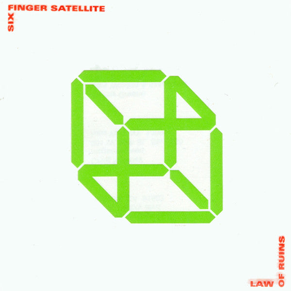SIX FINGER SATELLITE - LAW OF RUINS