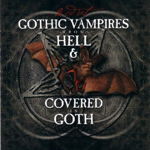 GOTHIC VAMPIRES FROM HELL & COVERED GOTH - GOTHIC VAMPIRES FROM HELL & COVERED GOTH