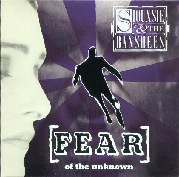 SIOUXSIE & THE BANSHEES - FEAR (OF THE UNKNOWN)(CDS)