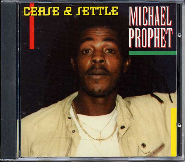 PROPHET, MICHAEL - CEASE & SETTLE