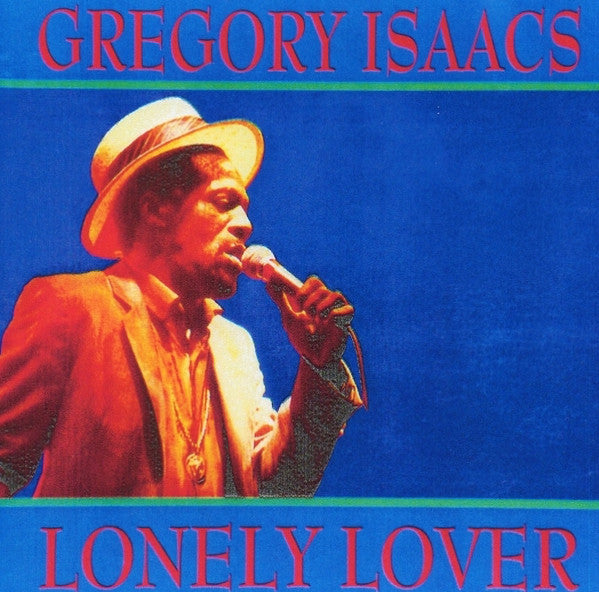 ISAACS, GREGORY - LONELY LOVER