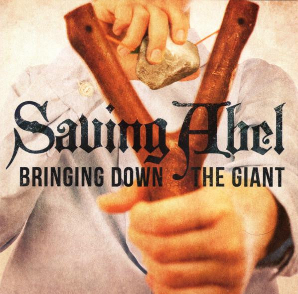 SAVING ABEL - BRINGING DOWN THE GIANT