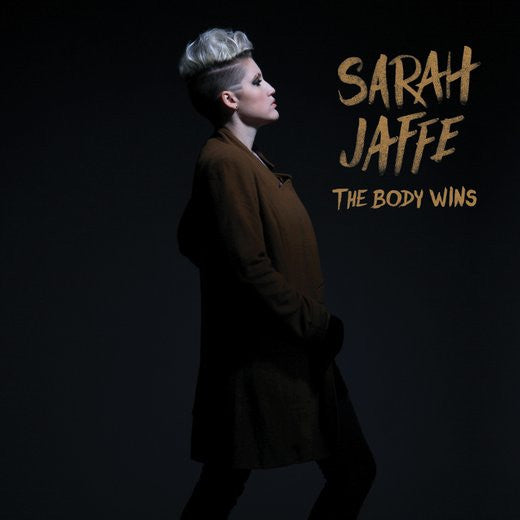 JAFFE, SARAH - BODY WINS