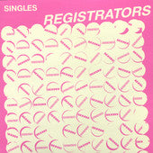 REGISTRATORS - SINGLES