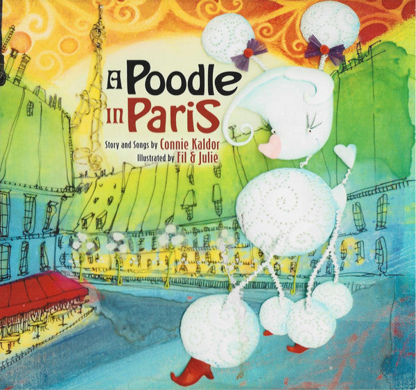 KALDOR, CONNIE - A POODLE IN PARIS