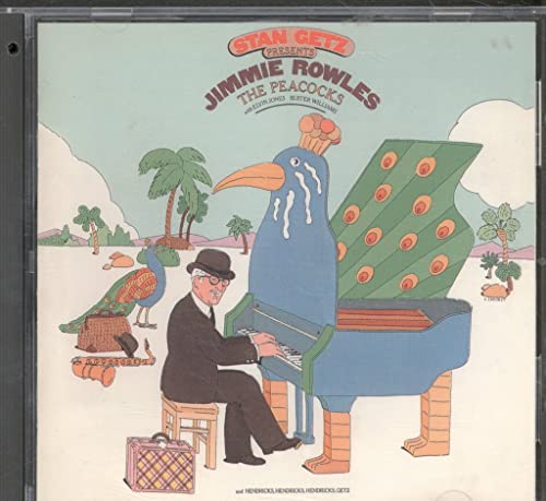 GETZ, STAN - PRESENTS JIMMY ROWLES: THE PEACOCKS