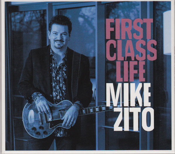 ZITO, MIKE - FIRST CLASS LIFE