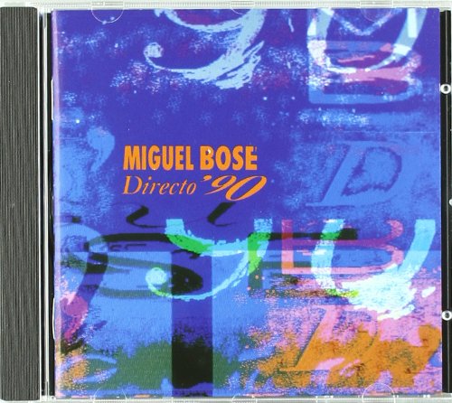 BOSE, MIGUEL - DIRECTO '90